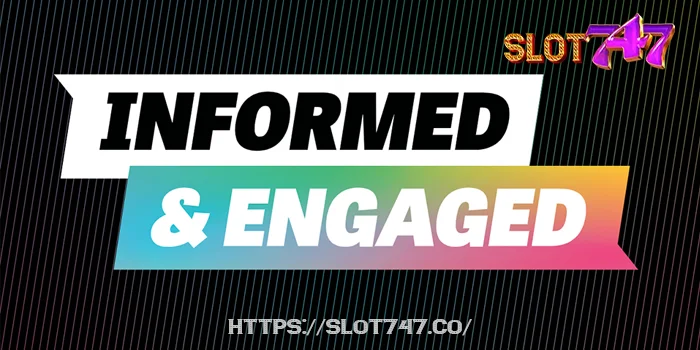 How SLOT747 Keeps the Community Updated